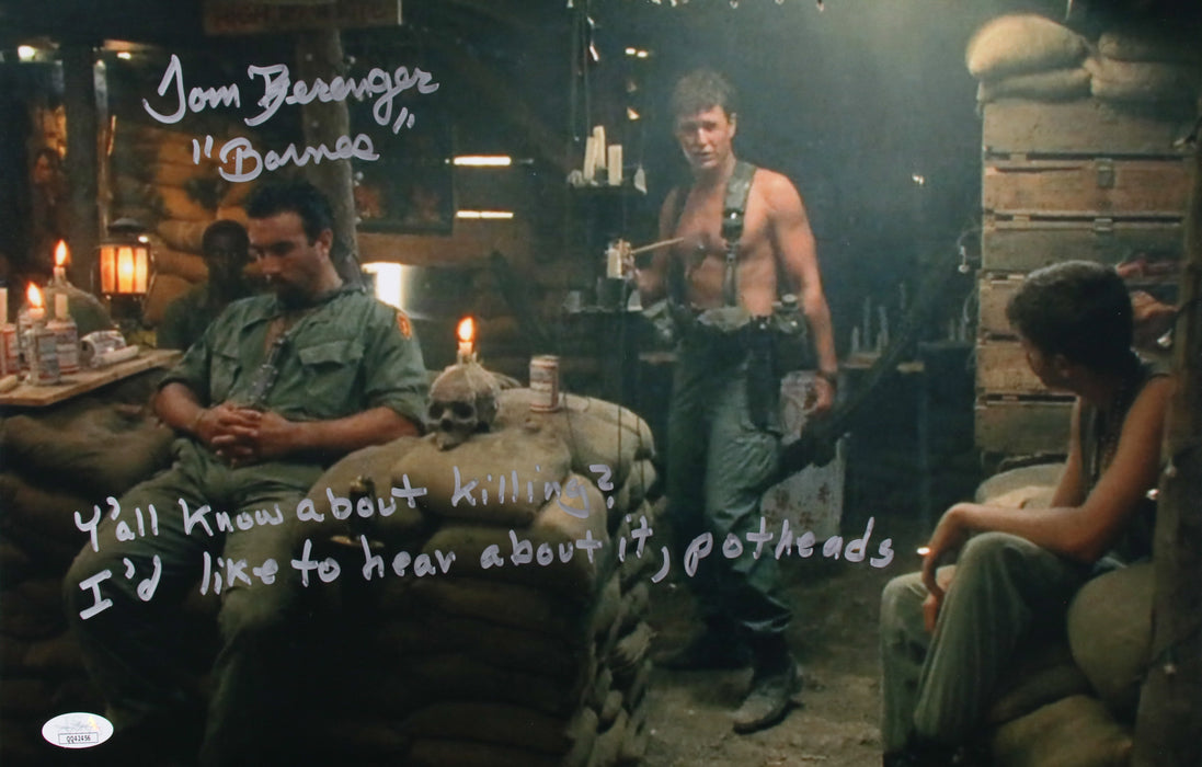 Tom Berenger with rare movie quote & character name "Ya'll know about Killing? I'd like to hear about it, Potheads" Platoon 12x18 JSA Certified